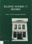 Bibliotheek Oud Hoorn: Kleine Noord 17 Hoorn : bouw- en bewoningsgeschiedenis