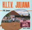 H.L.T.V. Juliana  75 jaar  1911-1986