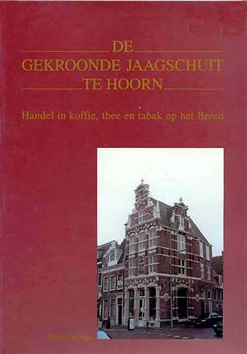 Winkelartikel: De gekroonde Jaagschuit te Hoorn - Handel in koffie, thee en tabak op het Breed