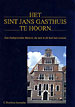 Winkelartikel: Het Sint Jans Gasthuis te Hoorn - Den Oudtgeworden Mensch, die men in dit huis laat woonen