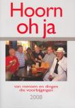Winkelartikel: Hoorn oh ja 2008 - van mensen en dingen die voorbijgingen; 18e editie