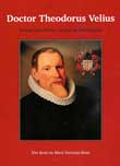 Winkelartikel: Doctor Theodorus Velius - Hoorns geneesheer, regent en chroniqueur